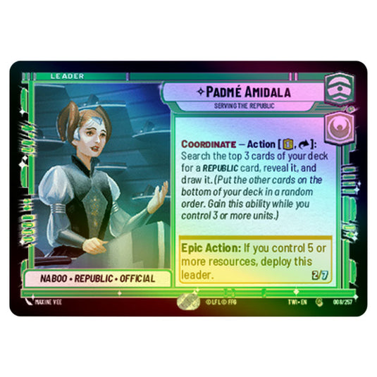 Star Wars Unlimited - Twilight of the Republic - Padmé Amidala Serving the Republic (Common) - 008/257 (Foil)