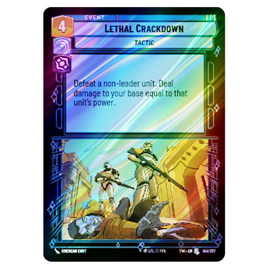 Star Wars Unlimited - Twilight of the Republic - Lethal Crackdown (Uncommon) - 041/257 (Foil)