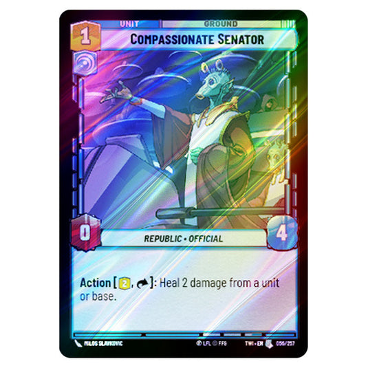 Star Wars Unlimited - Twilight of the Republic - Compassionate Senator (Uncommon) - 056/257 (Foil)