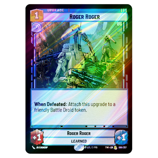 Star Wars Unlimited - Twilight of the Republic - Roger Roger (Rare) - 069/257 (Foil)