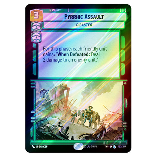 Star Wars Unlimited - Twilight of the Republic - Pyrrhic Assault (Legendary) - 103/257 (Foil)
