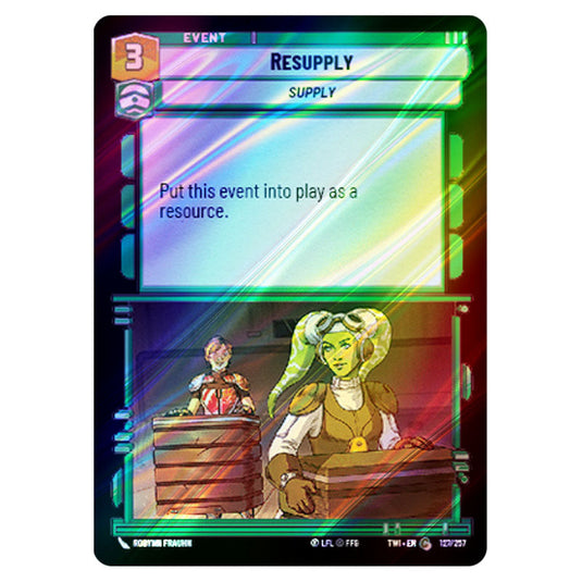 Star Wars Unlimited - Twilight of the Republic - Resupply (Common) - 127/257 (Foil)