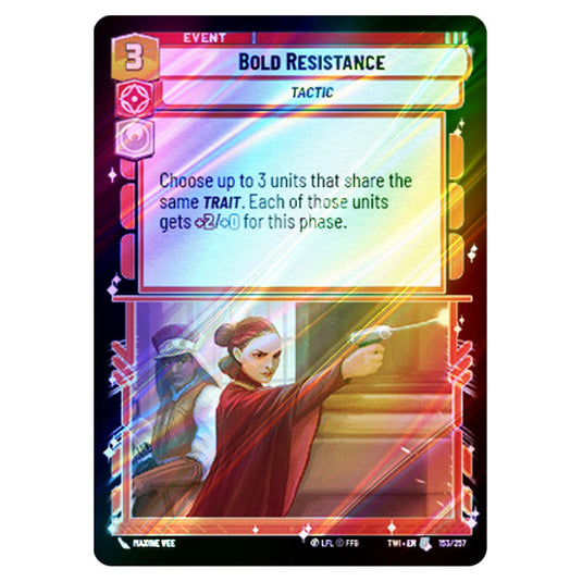 Star Wars Unlimited - Twilight of the Republic - Bold Resistance (Uncommon) - 153/257 (Foil)