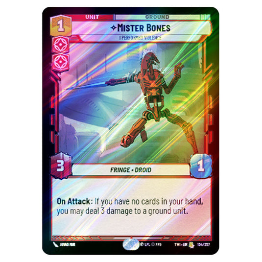 Star Wars Unlimited - Twilight of the Republic - Mister BonesI Performed Violence (Rare) - 154/257 (Foil)