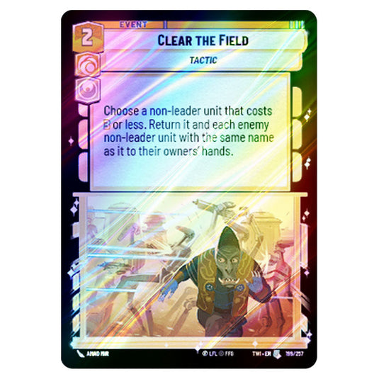 Star Wars Unlimited - Twilight of the Republic - Clear the Field (Uncommon) - 199/257 (Foil)