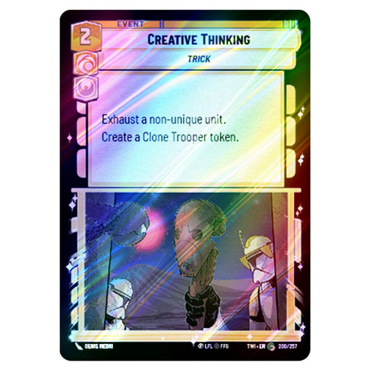 Star Wars Unlimited - Twilight of the Republic - Creative Thinking (Common) - 200/257 (Foil)