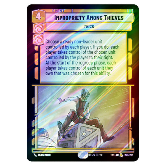 Star Wars Unlimited - Twilight of the Republic - Impropriety Among Thieves (Rare) - 204/257 (Foil)