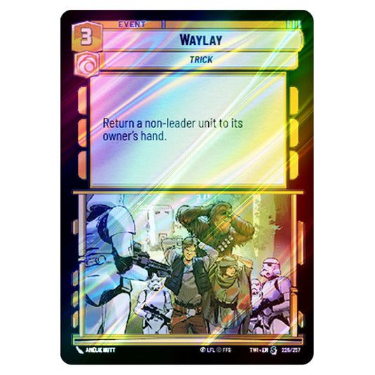 Star Wars Unlimited - Twilight of the Republic - Waylay (Special) - 226/257 (Foil)