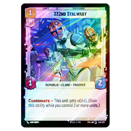 Star Wars Unlimited - Twilight of the Republic - 332nd Stalwart (Special) - 240/257 (Foil)