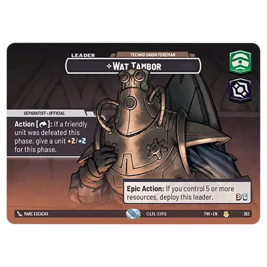 Star Wars Unlimited - Twilight of the Republic - Wat Tambor Techno Union Foreman (Rare) - 263/257 (Showcase)