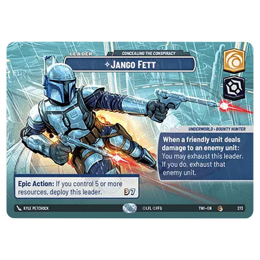 Star Wars Unlimited - Twilight of the Republic - Jango Fett Concealing the Conspiracy (Common) - 273/257 (Showcase)