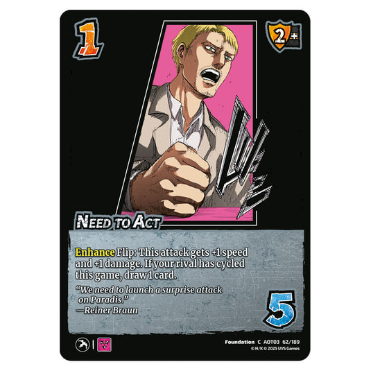 Need to Act card from the Attack on Titan set Apocalypse 062/189 03 