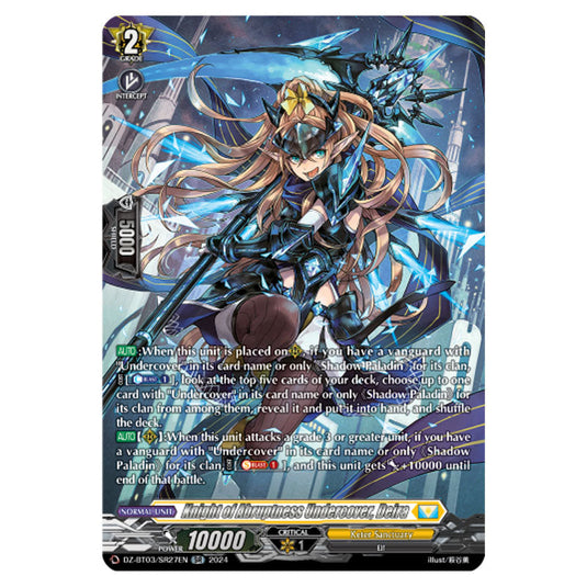 Knight of Abruptness Undercover, Deira DZ-BT03/SR27EN card from the Cardfight!! Vanguard set Dimensional Transcendence