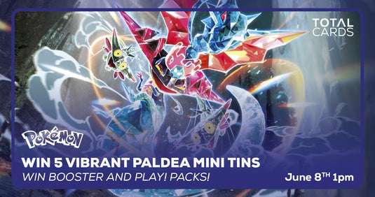 Pokémon - Win all 5 Vibrant Paldea Mini Tins - Saturday 1pm (08/06/24)