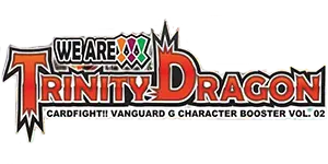 Cardfight Vanguard - We Are!! Trinity Dragon