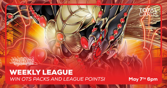Yu-Gi-Oh! - Weekly League Tournament - Tuesday 6pm (07/05/24)