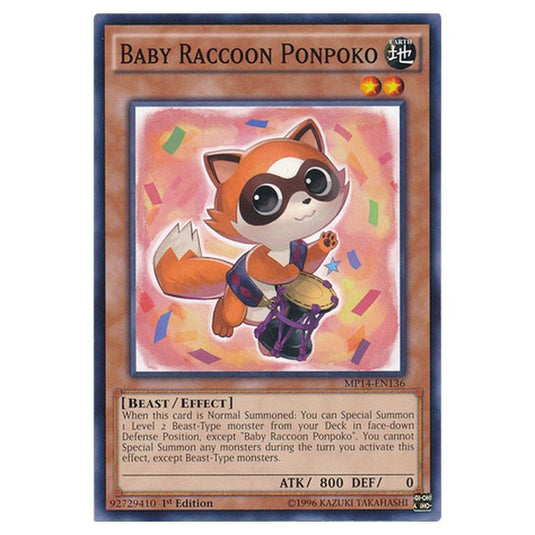 Yu-Gi-Oh! - 2014 Mega-Tin Mega Pack - Baby Raccoon Ponpoko (Common) MP14-EN136