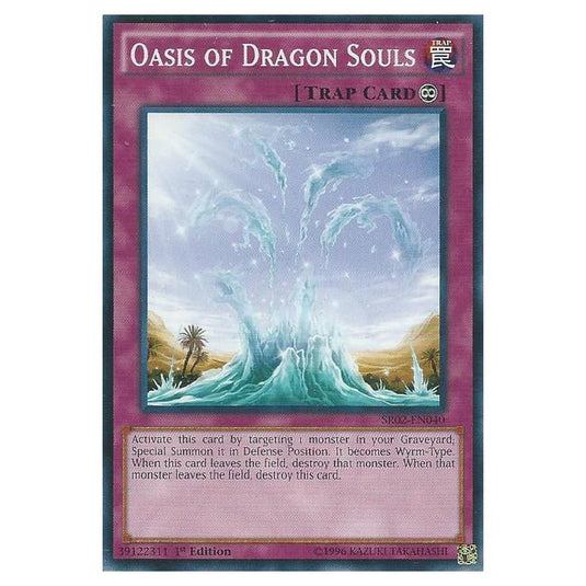 Yu-Gi-Oh! - Rise of the True Dragons Structure Deck - Oasis of Dragon Souls (Common) SR02-EN040
