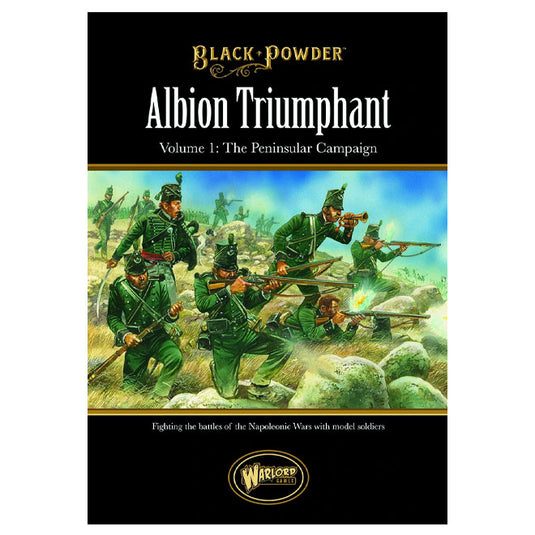 Black Powder - Albion Triumphant - Volume 1 - The Peninsular Campaign