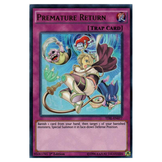 Yu-Gi-Oh! - The Dark Illusion - Premature Return (Ultra Rare) TDIL-EN077