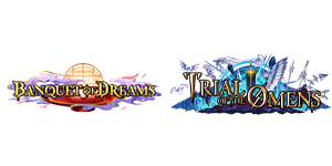 Shadowverse: Evolve - Banquet of Dreams & Trial of the Omens