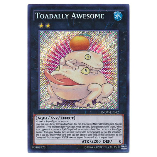 Yu-Gi-Oh! - Invasion - Vengeance - Toadally Awesome (Secret Rare) INOV-EN052