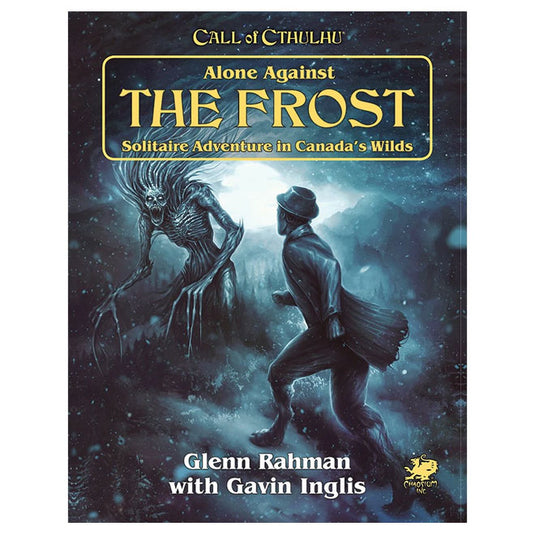 Call of Cthulhu RPG - Alone Against the Frost - Solitaire Adventure in Canada's Wilds