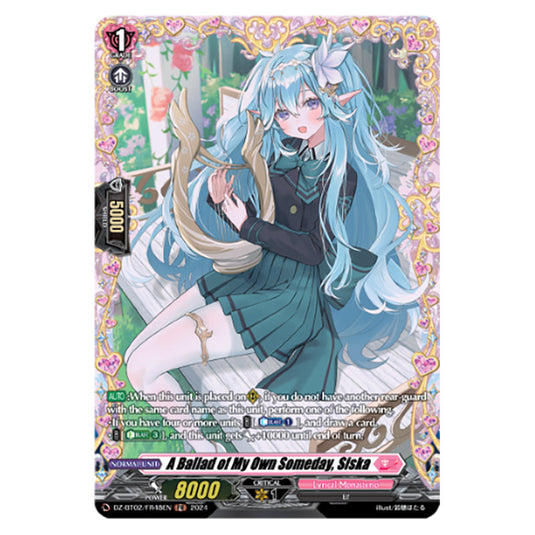 A Ballad of My Own Someday, Siska DZ-BT02/FR48EN card from the Cardfight!! Vanguard set Illusionless Strife