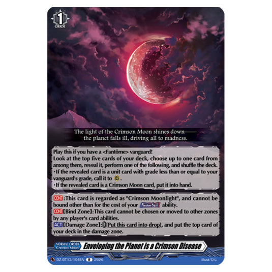 Enveloping the Planet is a Crimson Disease DZ-BT13/104EN card from the Cardfight!! Vanguard set Parallactic Clash