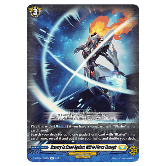 Cardfight!! Vanguard - Triumphant Return of The Brave Heroes - Bravery To Stand Against, Will to Pierce Through (R) D-BT05/052