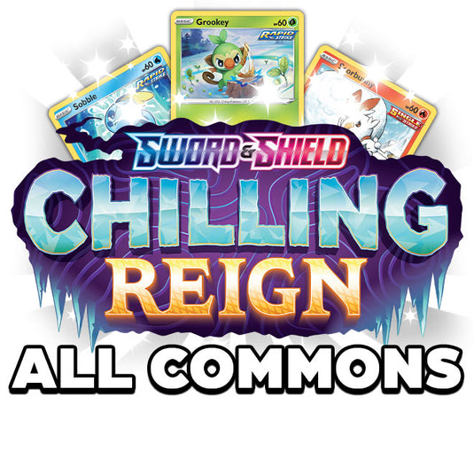 Pokemon - Sword & Shield - Chilling Reign - All Commons