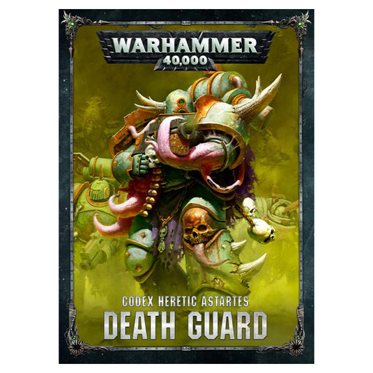 Warhammer 40,000 - Death Guard - Codex 8th Edition