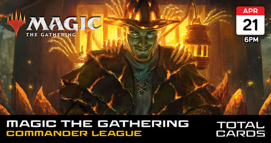 Magic the Gathering - Commander League Night - Sunday 6pm (21/04/24)