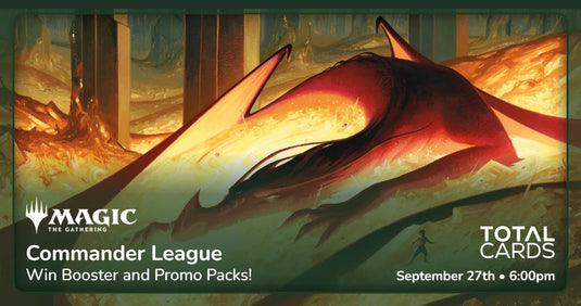 Magic the Gathering - Commander End of League - Sunday 6pm (27/09/26)
