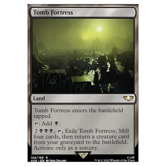 Magic The Gathering - Universes Beyond - Warhammer 40k - Tomb Fortress - 168/168