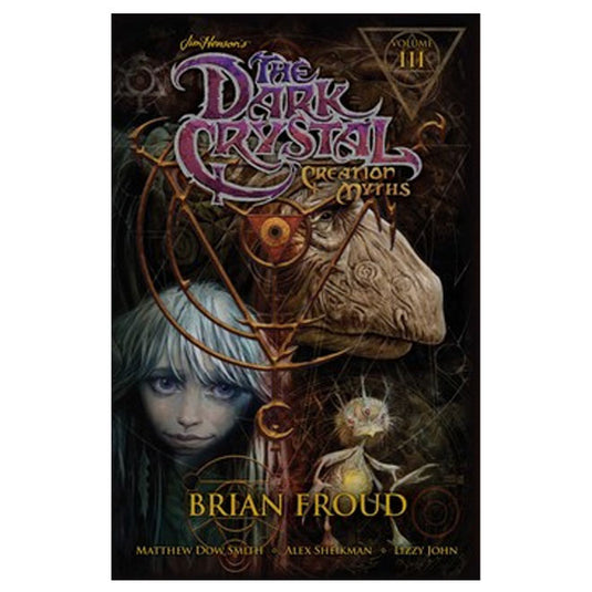 The Dark Crystal - Creation Myths - Vol.03