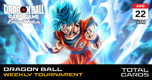 Dragon Ball Fusion World - Weekly Tournament - Monday 6pm (22/04/24)