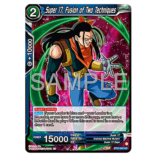 Super 17, Fusion of Two Techniques BT27-042 card from the Dragon Ball Super Card Game set B27 - History of Z