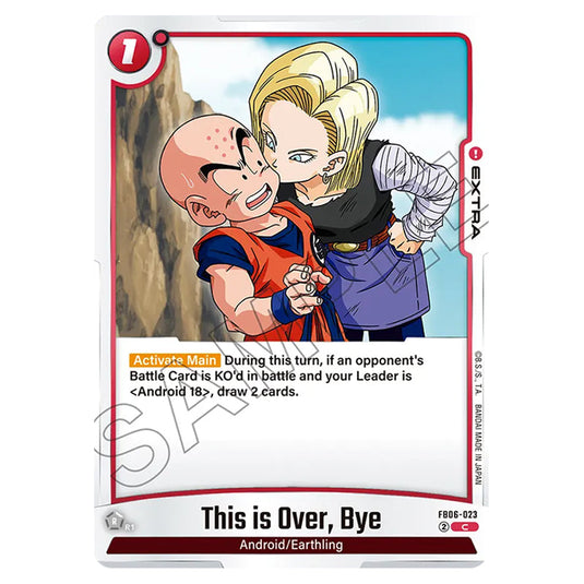 This is Over, Bye EXTRA card from the Dragon Ball Super Card Game Fusion World set FB06 - Rivals Clash
