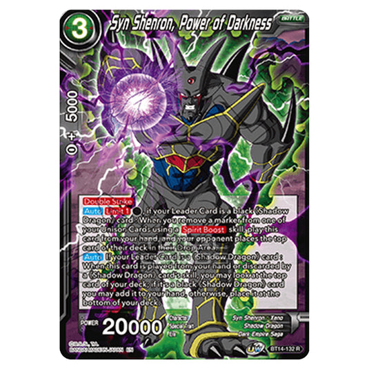 Dragon Ball Super - B14 - Cross Spirits - Syn Shenron, Power of Darkness - BT14-132