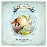 Dreamscape - Dream Creatures