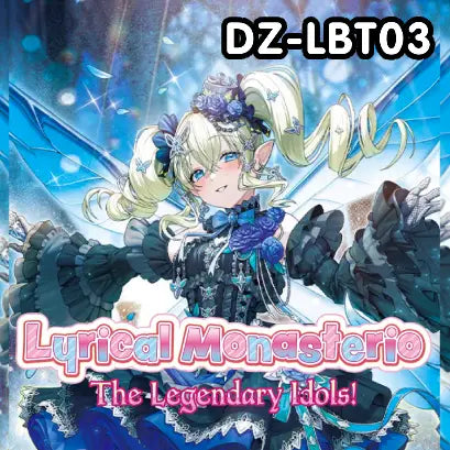 Cardfight Vanguard - Lyrical Monasterio The Legendary Idols!