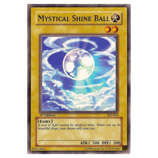 Yu-Gi-Oh! - Ancient Sanctuary - Mystical Shine Ball (Common) AST-004