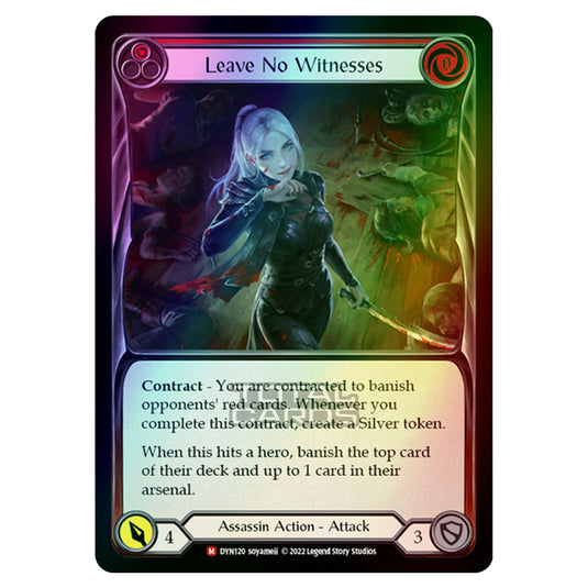 Flesh & Blood - Dynasty - Leave No Witnesses (Rainbow Foil) - DYN120-RF