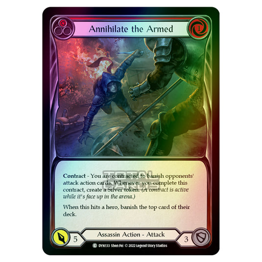 Flesh & Blood - Dynasty - Annihilate the Armed (Red) (Rainbow Foil) - DYN133-RF