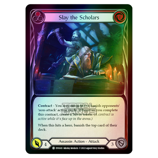 Flesh & Blood - Dynasty - Slay the Scholars (Red) (Rainbow Foil) - DYN145-RF