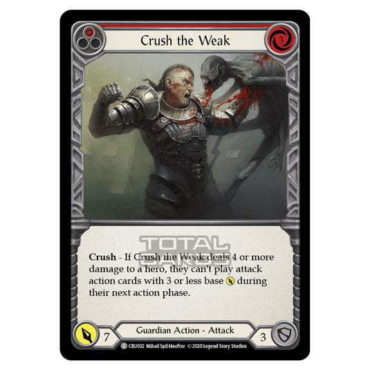 Flesh & Blood - Crucible of War - Crush the Weak (Common) - CRU032