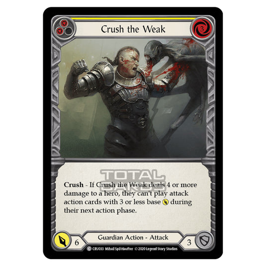 Flesh & Blood - Crucible of War - Crush the Weak (Common) - CRU033