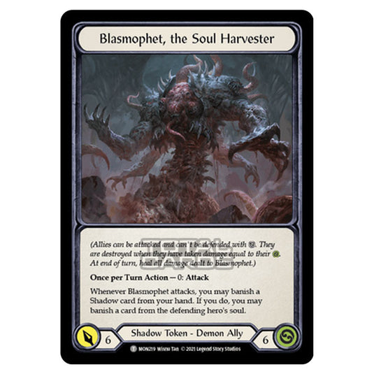 Flesh & Blood - Monarch - Blasmophet, the Soul Harvester (Token) MON219