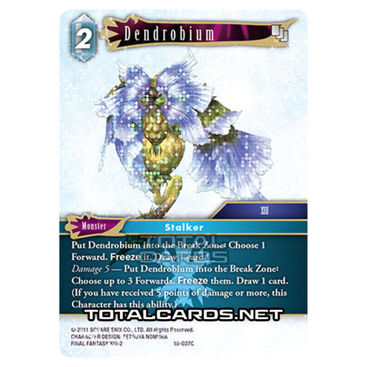 Final Fantasy - Opus 10 - Dendrobium - (10-037C) (Foil)